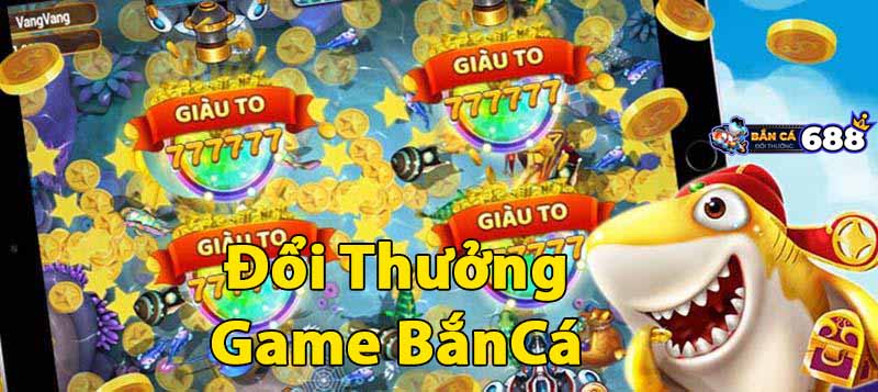 doi-thuong-game-ban-ca-online