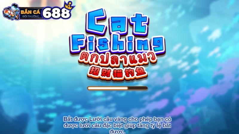 Giới thiệu game bắn cá Cat Fishing
